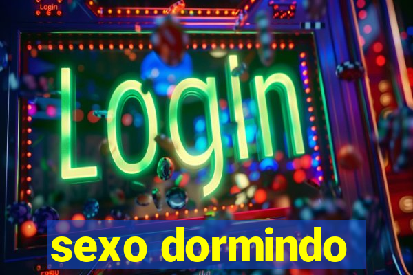 sexo dormindo